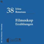 Buchcover: Irina Rosenau, Filmoskop, Erzählungen, Topicana Nr. 38